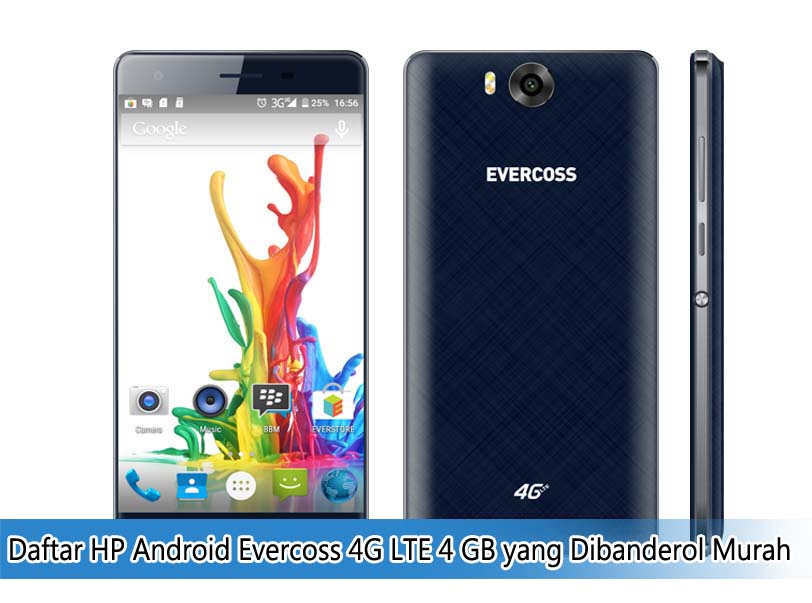 Daftar HP Android Evercoss 4G LTE 4 GB